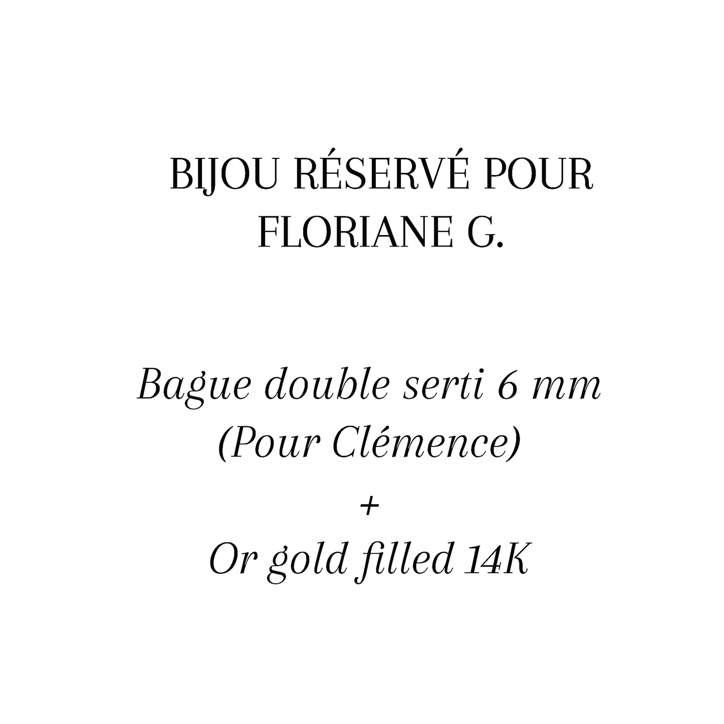 Réservé pour FLORIANE pour Clémence - Bague
