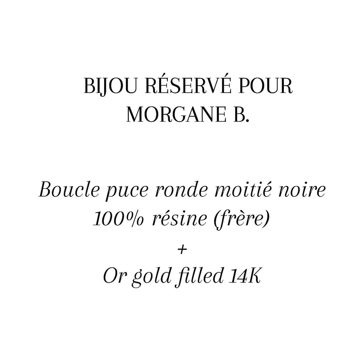 BOUCLES PUCES-Bijou réservé pour MORGANE B.