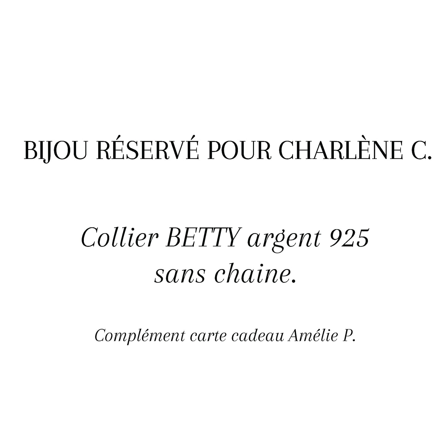 Réservé pour CHARLÈNE- Collier BETTY argent sans chaine COMPLÉMENT