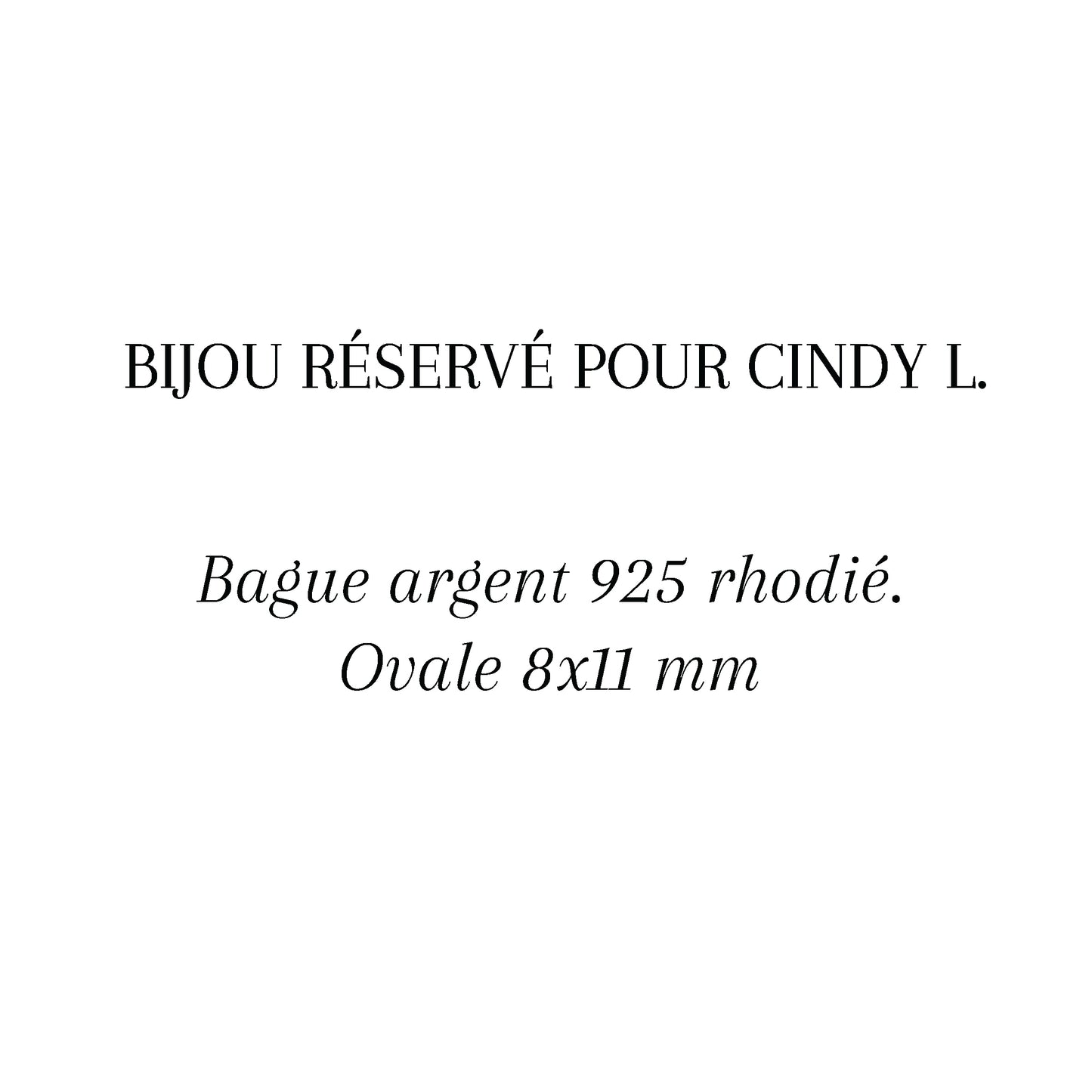 Réservé pour CINDY-Bague